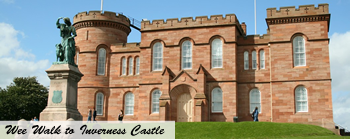 Wee Walk to Inverness Castle